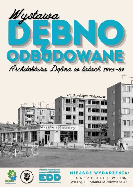 Rebuilt Dębno: Come and see the exhibition
